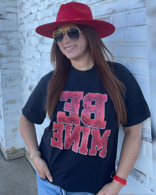 Be Mine T-shirt